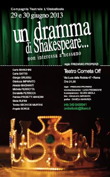 Un dramma di Shakespeare...non interessa a nessuno